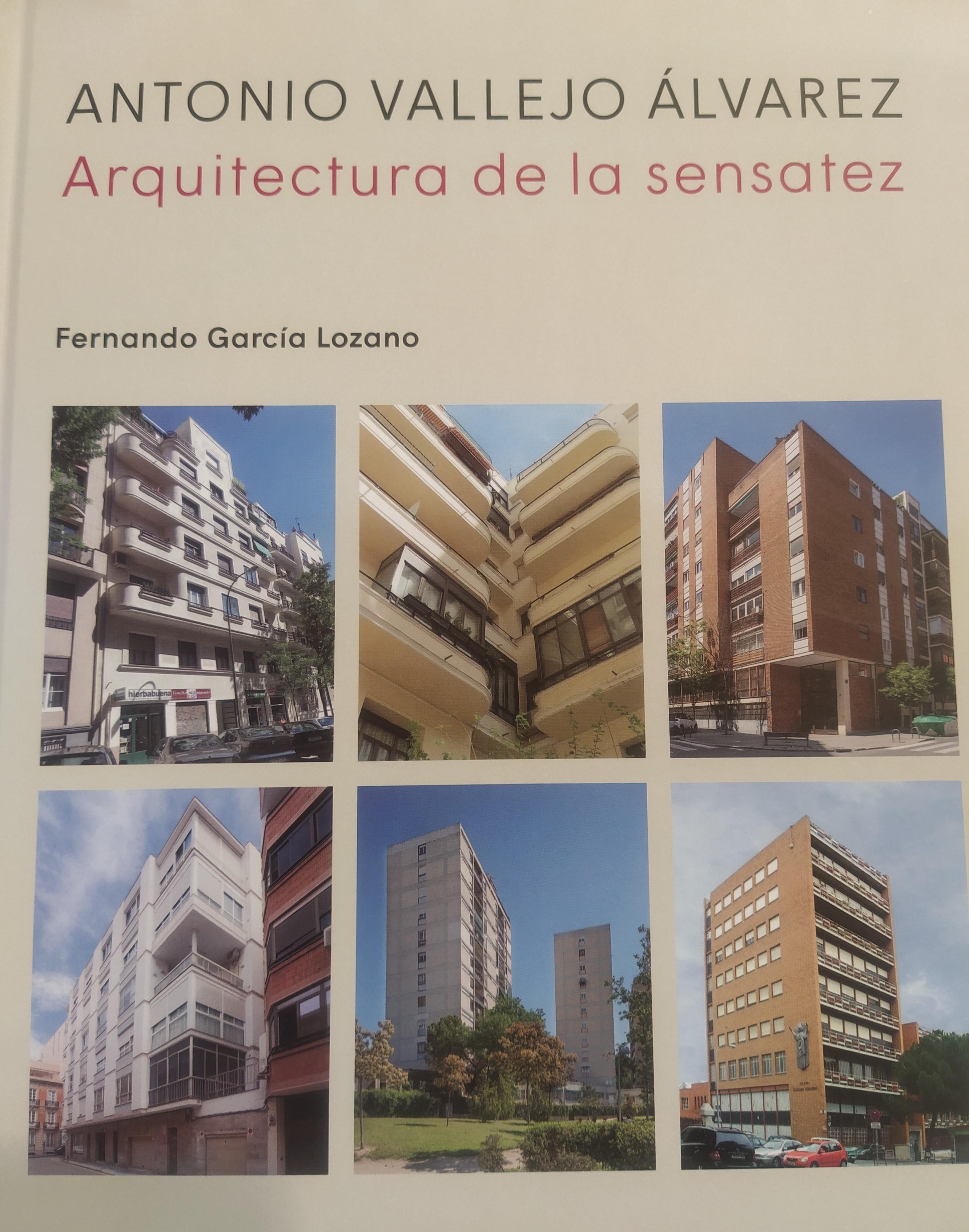 Antonio Vallejo Álvarez. Arquitectura de la sensatez